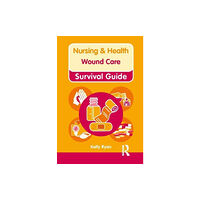 Taylor & francis ltd Nursing & Health Survival Guide: Wound Care (bok, spiral, eng)
