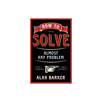 Pearson Education Limited How to Solve Almost Any Problem (häftad, eng)