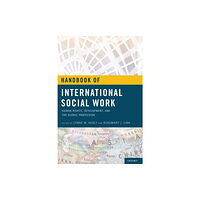 Oxford University Press Inc Handbook of International Social Work (inbunden, eng)