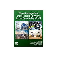 Elsevier - Health Sciences Division Waste Management and Resource Recycling in the Developing World (häftad, eng)