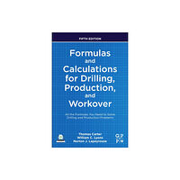 Gulf Publishing Company Formulas and Calculations for Drilling, Production, and Workover (häftad, eng)