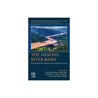 Elsevier - Health Sciences Division The Mekong River Basin (häftad, eng)