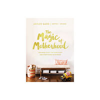 Zondervan The Magic of Motherhood (inbunden, eng)