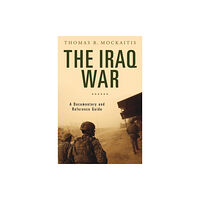 Bloomsbury Publishing PLC The Iraq War (inbunden, eng)