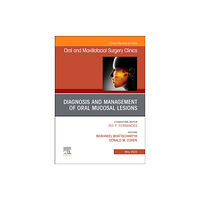 Elsevier - Health Sciences Division Diagnosis and Management of Oral Mucosal Lesions, An Issue of Oral and Maxillofacial Surgery Clinics of North America (i...