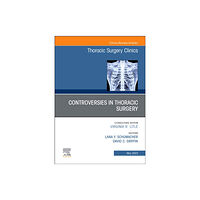 Elsevier - Health Sciences Division Controversies in Thoracic Surgery, An Issue of Thoracic Surgery Clinics (inbunden, eng)