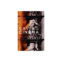 Oxford University Press Inc Saving Cinema (häftad, eng)