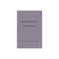 Bloomsbury Publishing PLC Applied Research for Better Practice (häftad, eng)