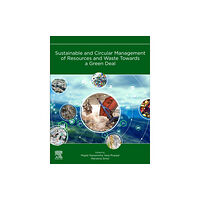 Elsevier - Health Sciences Division Sustainable and Circular Management of Resources and Waste Towards a Green Deal (häftad, eng)