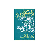 Bloomsbury Publishing PLC Sexual Salvation (inbunden, eng)