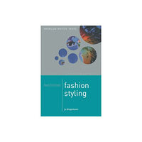 Bloomsbury Publishing PLC Mastering Fashion styling (häftad, eng)