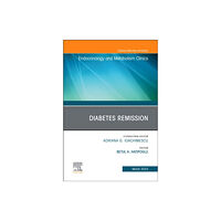 Elsevier - Health Sciences Division Diabetes Remission, An Issue of Endocrinology and Metabolism Clinics of North America (inbunden, eng)