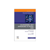 Elsevier - Health Sciences Division Scleroderma: Best Approaches to Patient Care, An Issue of Rheumatic Disease Clinics of North America (inbunden, eng)