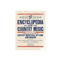 Oxford University Press Inc The Encyclopedia of Country Music (inbunden, eng)