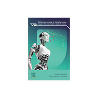 Elsevier - Health Sciences Division Machine Learning in Manufacturing (häftad, eng)