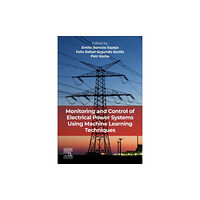 Elsevier - Health Sciences Division Monitoring and Control of Electrical Power Systems using Machine Learning Techniques (häftad, eng)