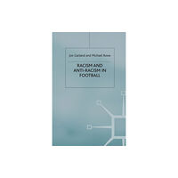 Palgrave macmillan Racism and Anti-Racism in Football (häftad, eng)