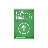 Zondervan Living the God-First Life (häftad, eng)