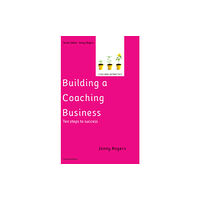 Open University Press Building a Coaching Business: Ten steps to success 2e (häftad, eng)