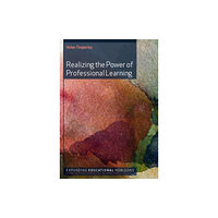 Open University Press Realizing the Power of Professional Learning (häftad, eng)