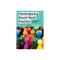 Open University Press Contemporary Social Work Practice: A Handbook for Students (häftad, eng)