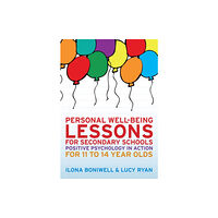 Open University Press Personal Well-Being Lessons for Secondary Schools: Positive psychology in action for 11 to 14 year olds (häftad, eng)