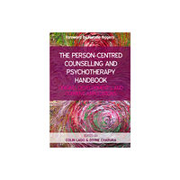 Open University Press The Person-Centred Counselling and Psychotherapy Handbook: Origins, Developments and Current Applications (häftad, eng)