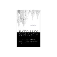 Zondervan Unveiling Grace (häftad, eng)