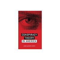 University of Texas Press Conspiracy Theory in America (häftad, eng)