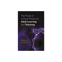 Open University Press The Power of Critical Theory for Adult Learning and Teaching (häftad, eng)