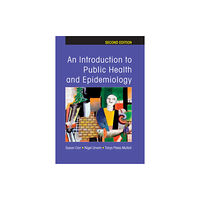 Open University Press An Introduction to Public Health and Epidemiology (häftad, eng)