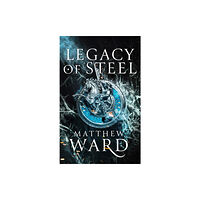 Little, Brown Book Group Legacy of Steel (inbunden, eng)