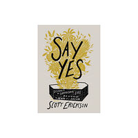 Zondervan Say Yes (inbunden, eng)