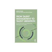 Taylor & francis ltd From Talent Management to Talent Liberation (häftad, eng)