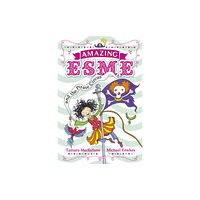 Hachette Children's Group Amazing Esme and the Pirate Circus (häftad, eng)