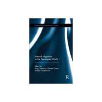 Taylor & francis ltd Internal Migration in the Developed World (häftad, eng)