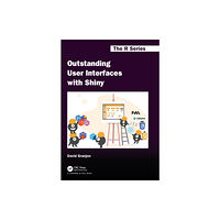 Taylor & francis ltd Outstanding User Interfaces with Shiny (häftad, eng)