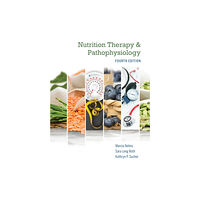 Cengage Learning, Inc Nutrition Therapy and Pathophysiology Book Only (inbunden, eng)