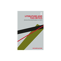 Taylor & francis ltd Literature and the Critics (häftad, eng)