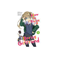 Little, Brown & Company How to Raise a Boring Girlfriend, Vol. 1 (häftad, eng)