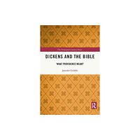 Taylor & francis ltd Dickens and the Bible (häftad, eng)