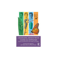 Taylor & francis ltd Changing Minds with Clinical Hypnosis (häftad, eng)