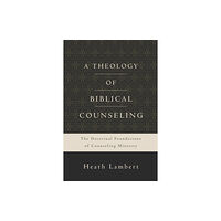 Zondervan A Theology of Biblical Counseling (inbunden, eng)