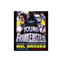 Black Dog & Leventhal Publishers Inc Young Frankenstein: A Mel Brooks Book (inbunden, eng)