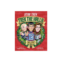 Little, Brown & Company Star Trek: Trek the Halls (inbunden, eng)