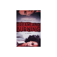 Little, Brown & Company Dreamland Burning (häftad, eng)