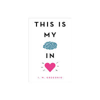 Little, Brown & Company This Is My Brain in Love (häftad, eng)