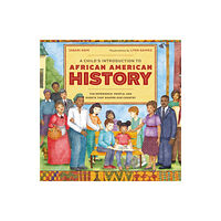 Black Dog & Leventhal Publishers Inc A Child's Introduction to African American History (inbunden, eng)