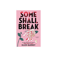 Little, Brown & Company Some Shall Break (inbunden, eng)