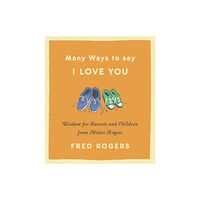Little, Brown & Company Many Ways to Say I Love You (Revised) (inbunden, eng)